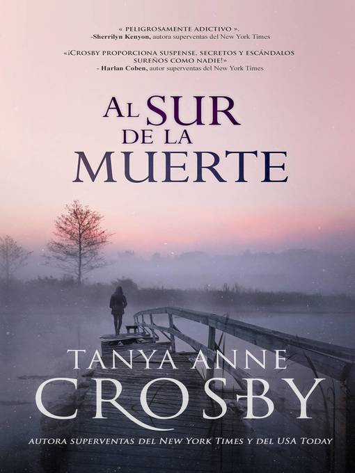 Title details for Al sur de la muerte by Tanya Anne Crosby - Available
